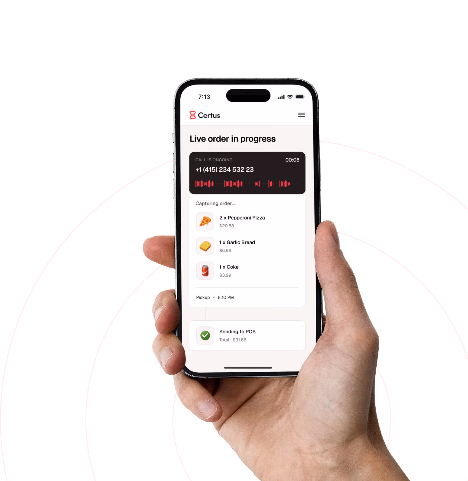 Answer every call. Take every order.