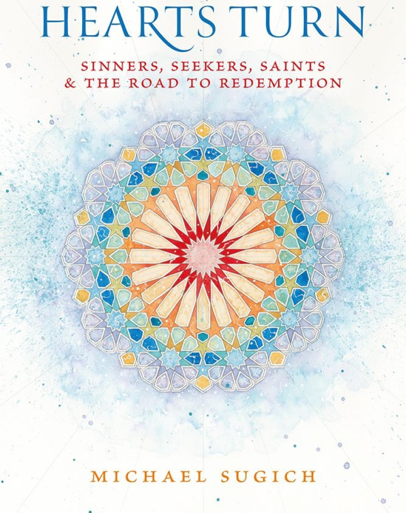 A direct front-on view of the book cover for "Hearts Turn: Sinners, Seekers, Saints & the Road to Redemption" by Michael Sugich, showcasing the detailed sunburst mandala design.