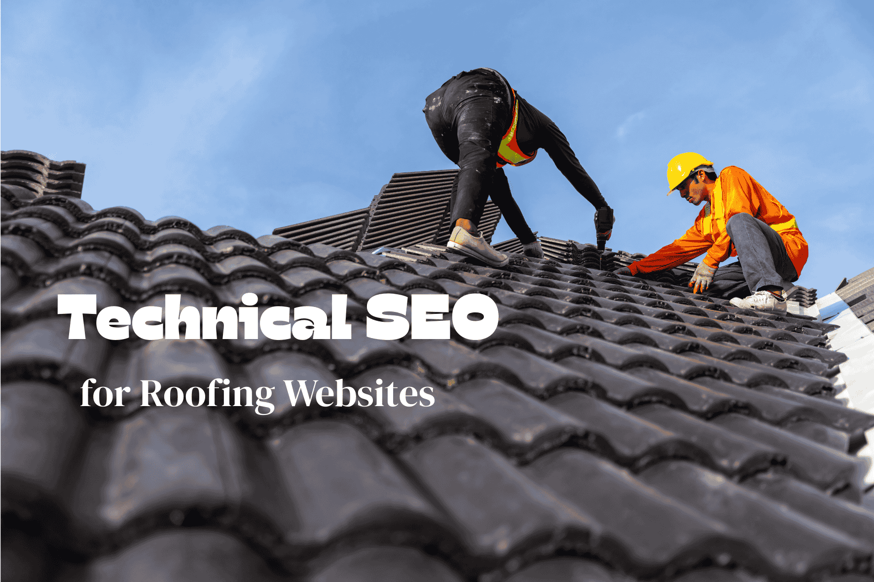 technical seo for roofing websites