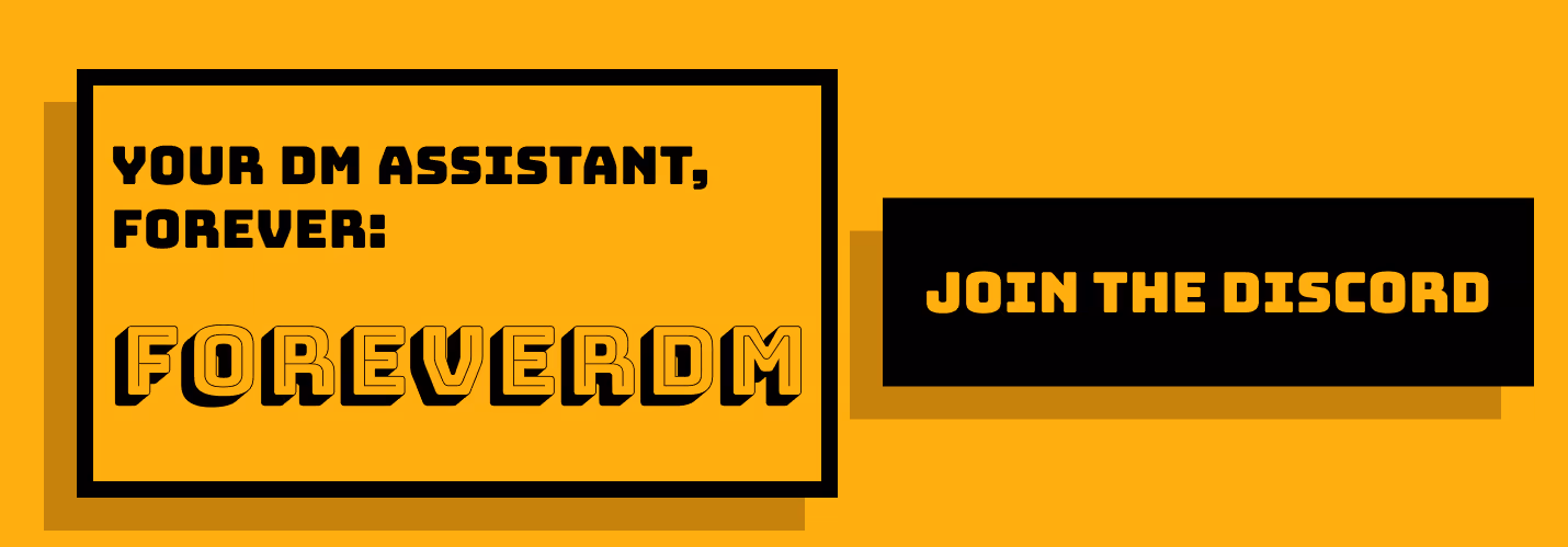 Bright orange background with black-bordered box containing text: 'YOUR DM ASSISTANT, FOREVER: FOREVERDM' and a black button reading 'JOIN THE DISCORD'.