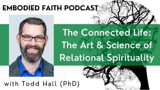 The Connected Life: The Art & Science of Relational Spirituality