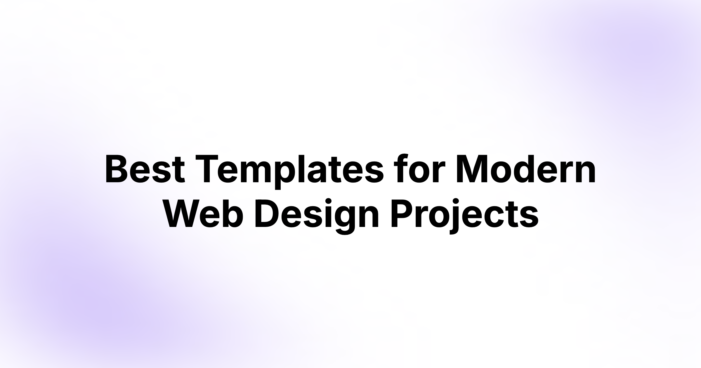 Best Templates for Modern Web Design Projects