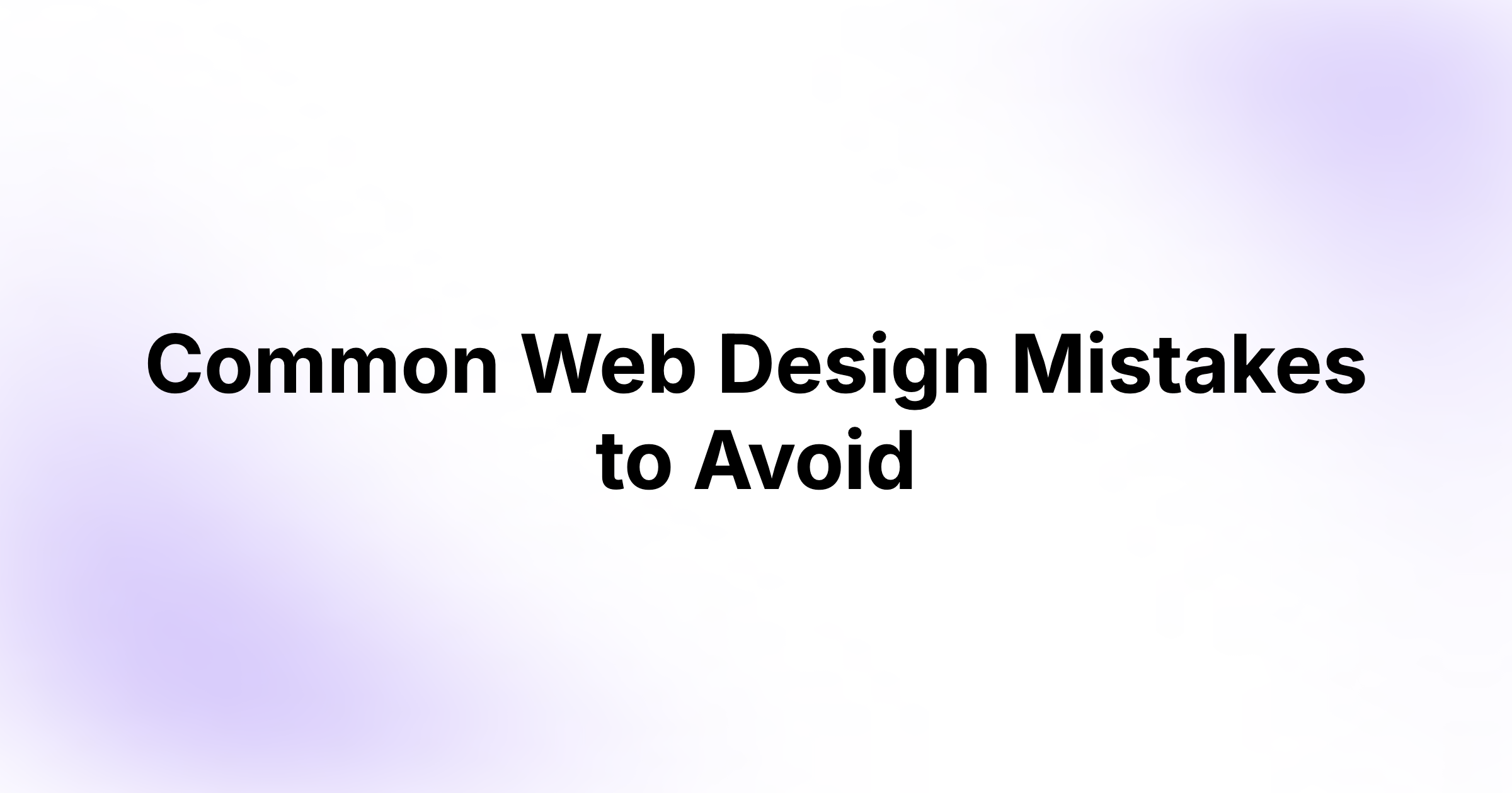Common Web Design Mistakes to Avoid