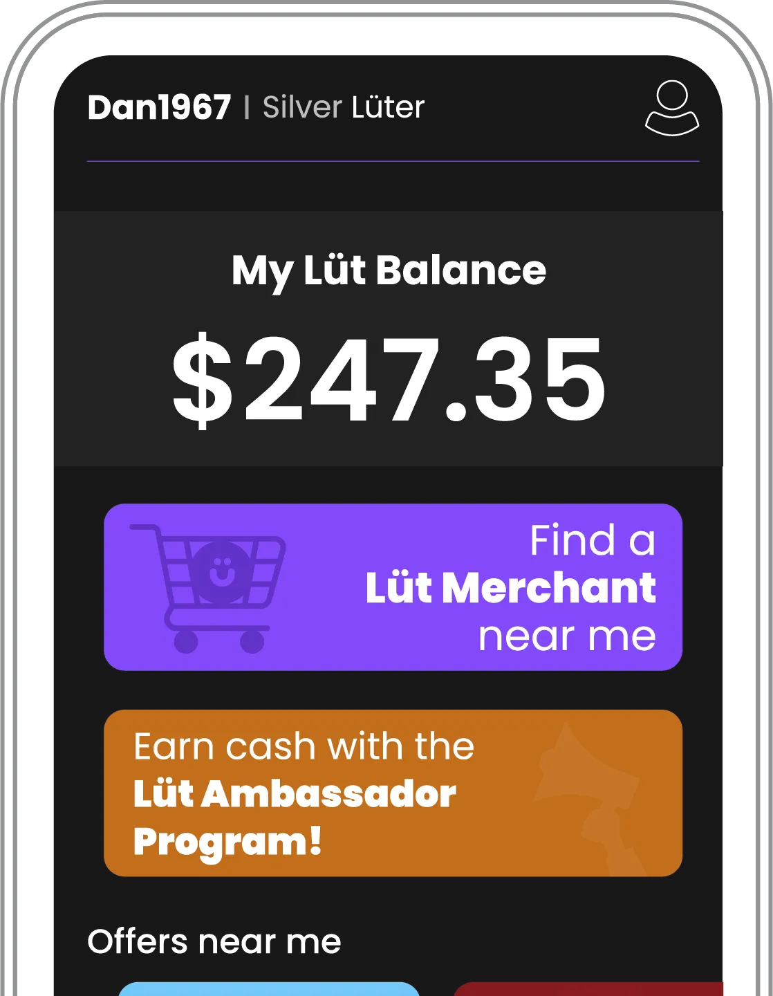 Mobile screen displaying Lüter app with user Dan1967 Silver Lüter, balance $247.35, buttons to find a Lüter merchant and join Lüter Ambassador Program.