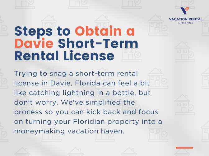 Steps to Obtain a Davie Short-Term Rental License
