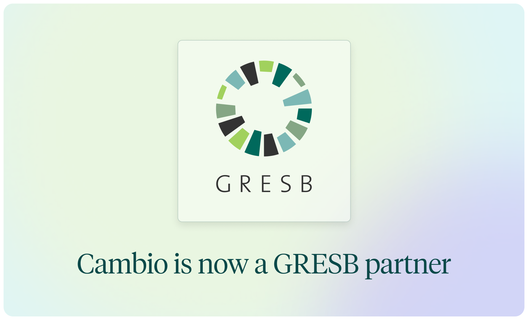 GRESB Season Is Here. Cambio is Now an Official GRESB Partner