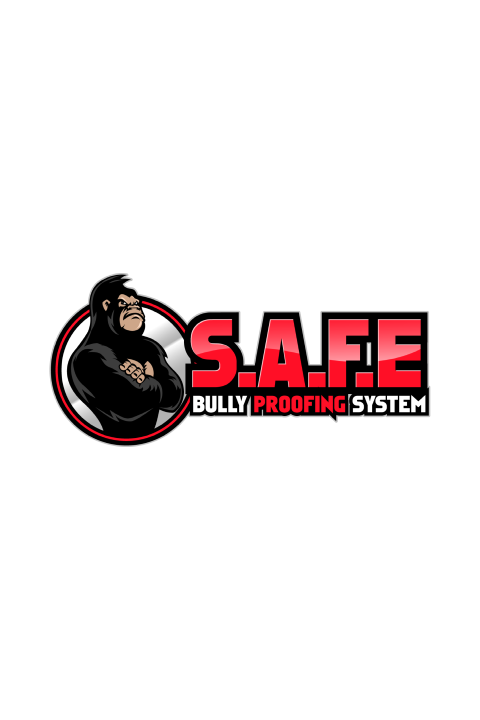 S.A.F.E. BULLY PROOFING SYSTEM
