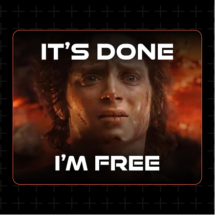 A man with a dirt-streaked, sweaty face staring intensely against a fiery orange background, with "IT'S DONE" above and "I'M FREE" below.