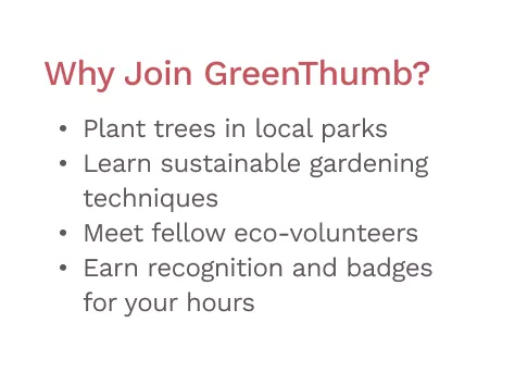 Text listing reasons to join GreenThumb: plant trees in local parks, learn sustainable gardening, meet eco-volunteers, earn recognition and badges.