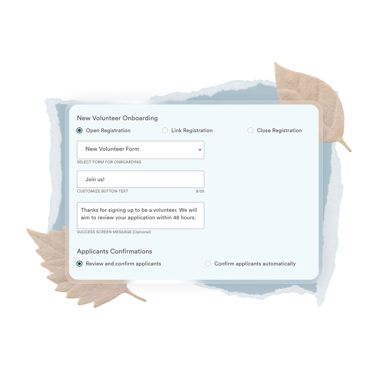 New Volunteer Onboarding settings with options for open, link, or close registration, form selection, button text customization, a success message, and applicant confirmation choices.