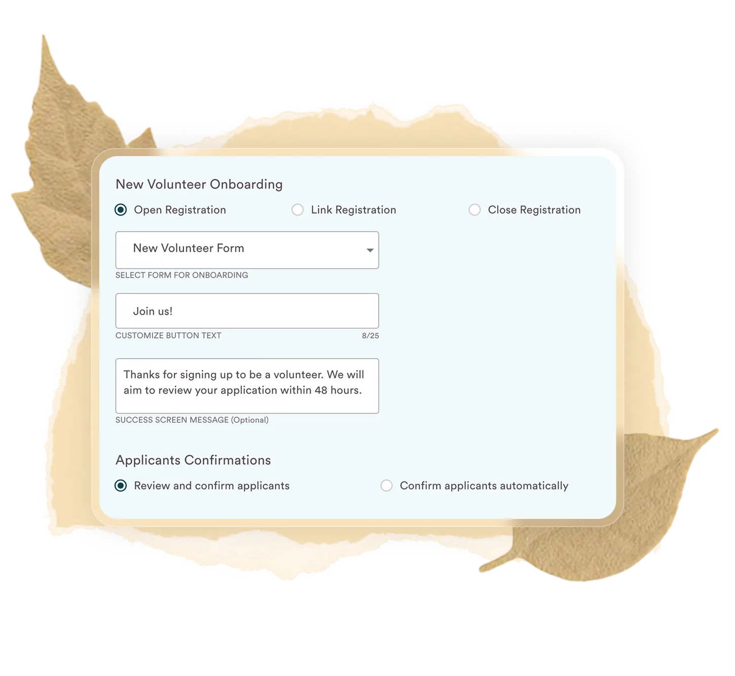 New Volunteer Onboarding form with options for Open, Link, or Close Registration; fields for selecting a form, customizing button text, and a success message; and applicant confirmation settings.