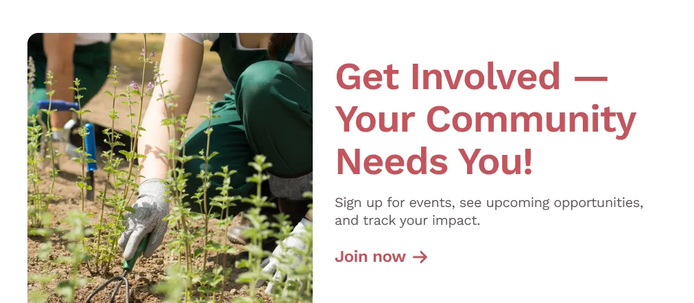 Person wearing gloves gardening with hand rake in soil, next to text encouraging community involvement and sign up.
