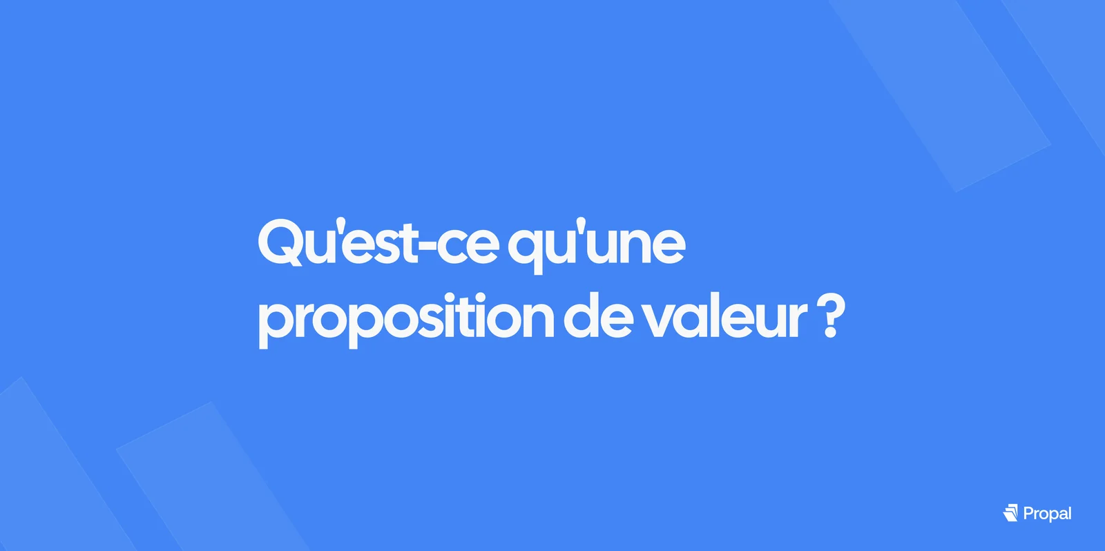 Vignette d'article Propal : qu'est-ce qu'une proposition de valeur ?