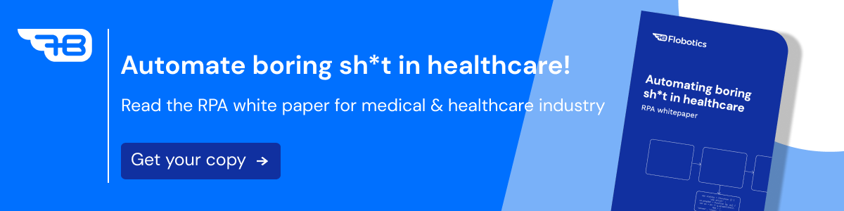 Automate processes in healthcare