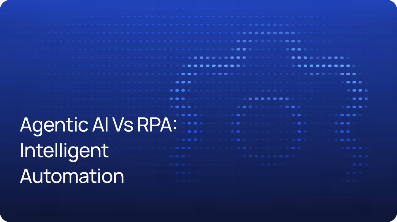 Agentic AI vs RPA: The Next Frontier of Intelligent Automation