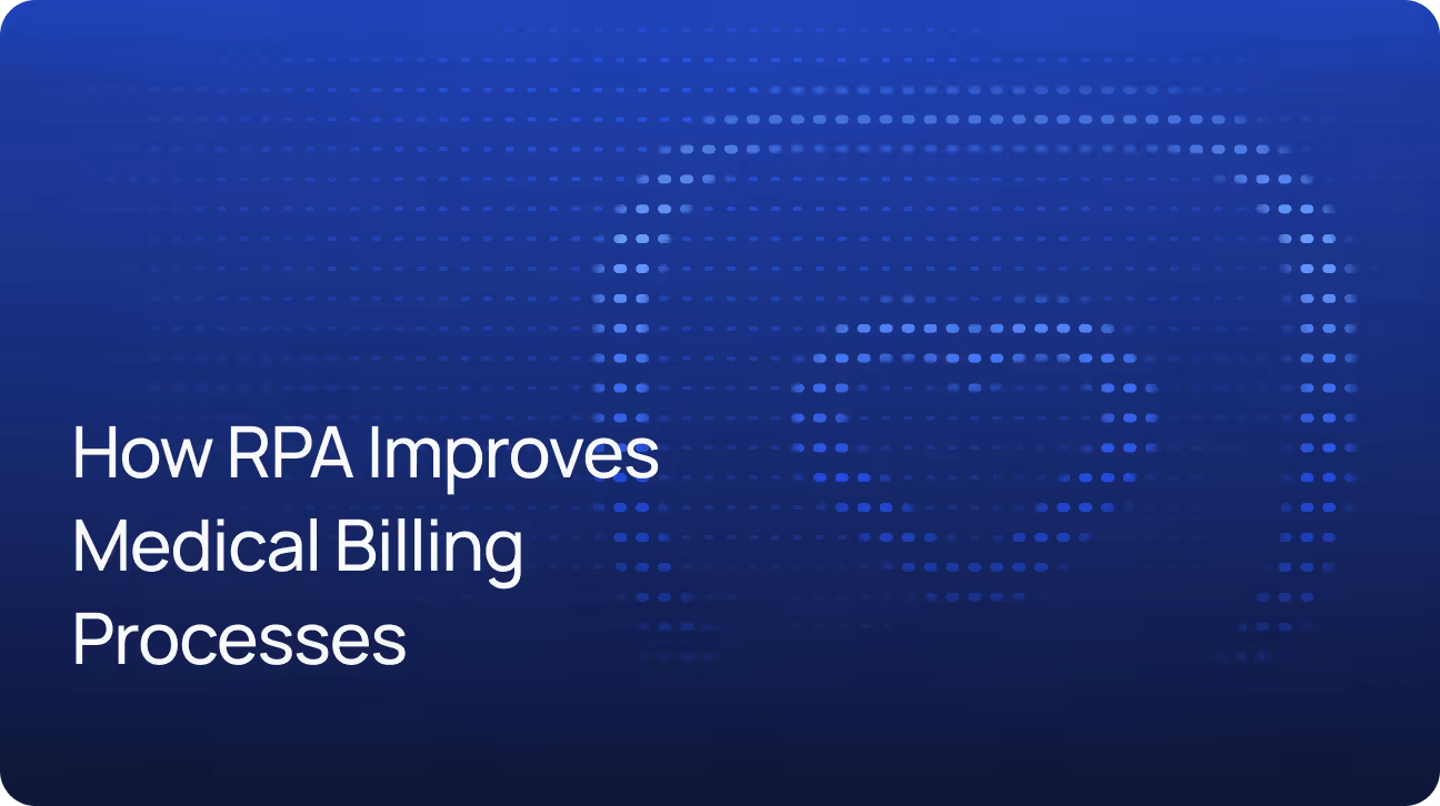 How RPA Can Improve Your Medical Billing Processes?