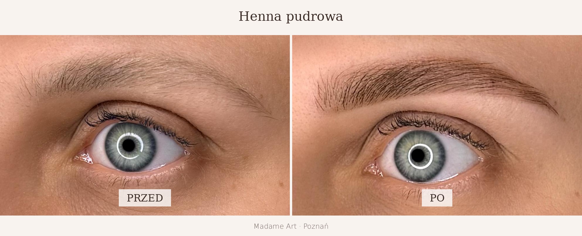 Henna pudrowa brwi przed i po zabiegu: jasne, rzadkie brwi zamienione w pełny, naturalny łuk – Madame Art Poznań