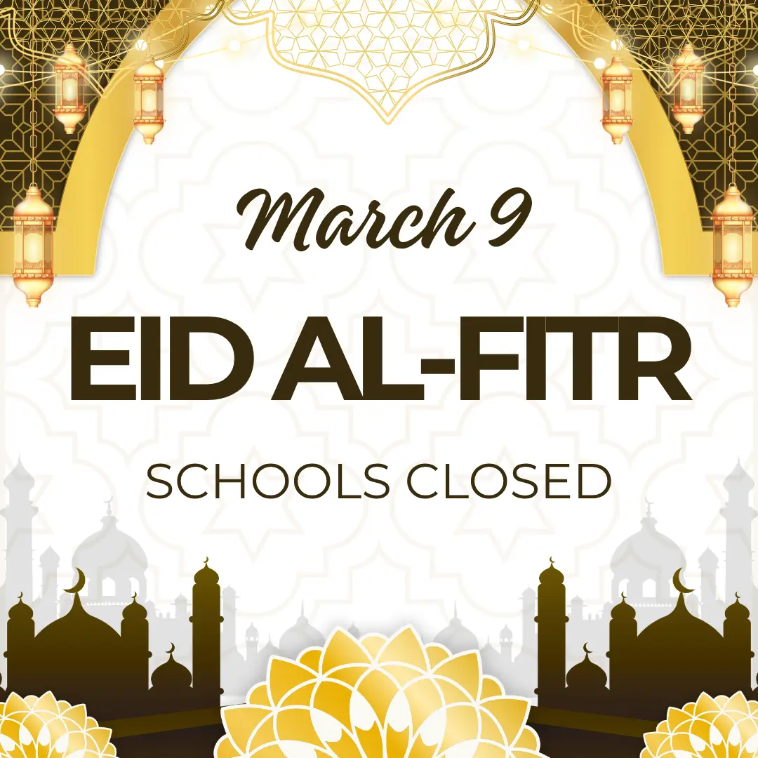 Schools closed March 9 for Eid Al-Fitr holiday