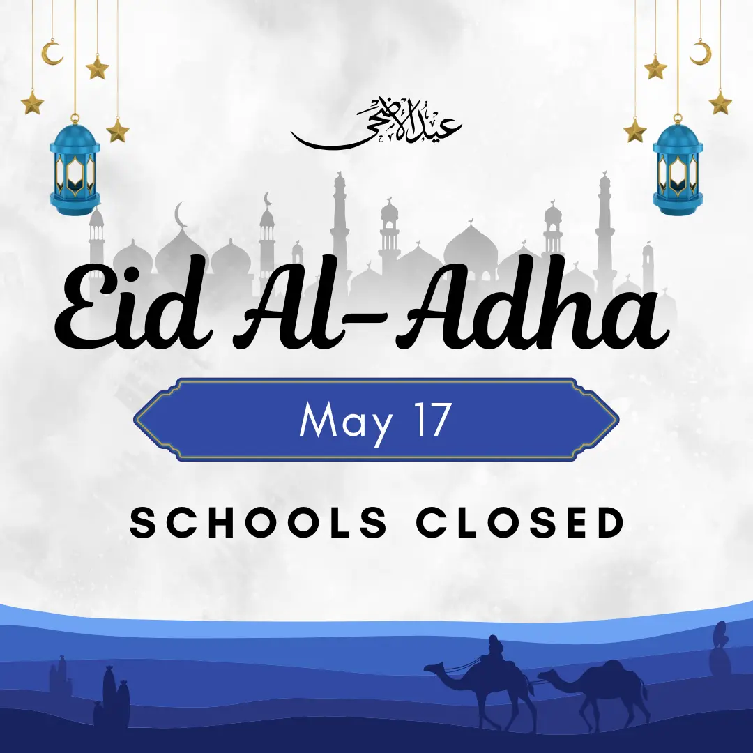 Schools closed May 17 for Eid Al-Adha holiday notice