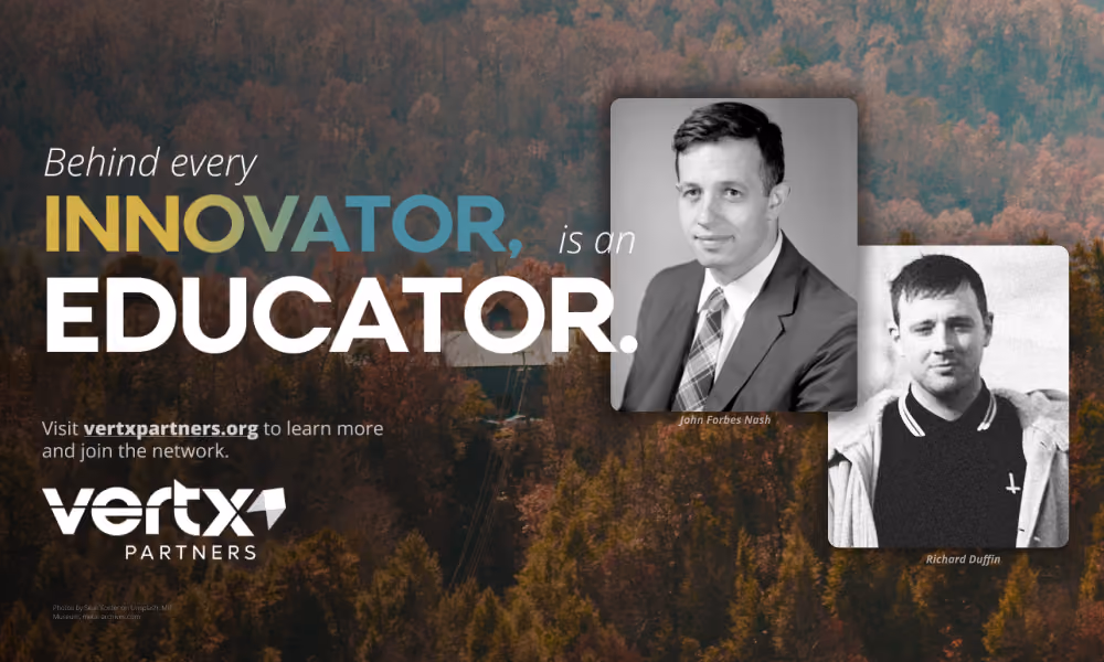 Image that reads, "Behind every innovator is an educator."