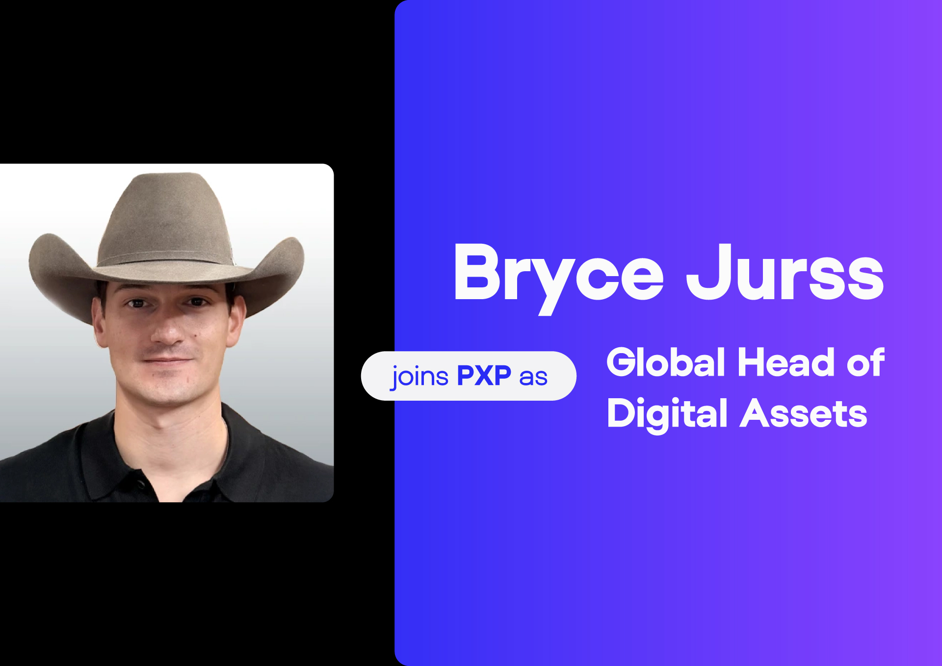 Bryce Jurss joins PXP as Global Head of Digital Assets 