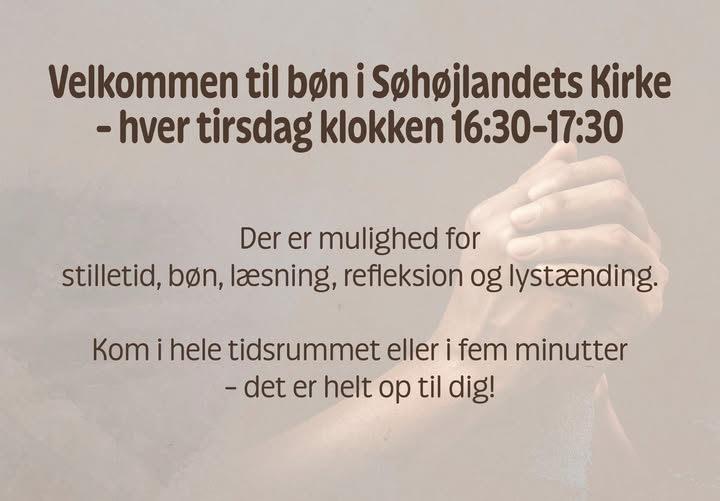 Velkommen til bøn i Søhøjlandets Kirke – hver tirsdag kl. 16.30–17.30. Mulighed for stilletid, bøn, læsning, refleksion og lystænding.