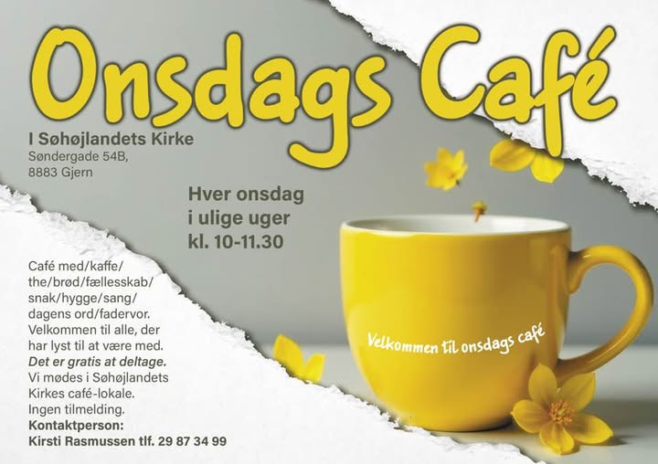 Plakat for Onsdagscafé i Søhøjlandets Kirke – hver onsdag i ulige uger kl. 10–11.30