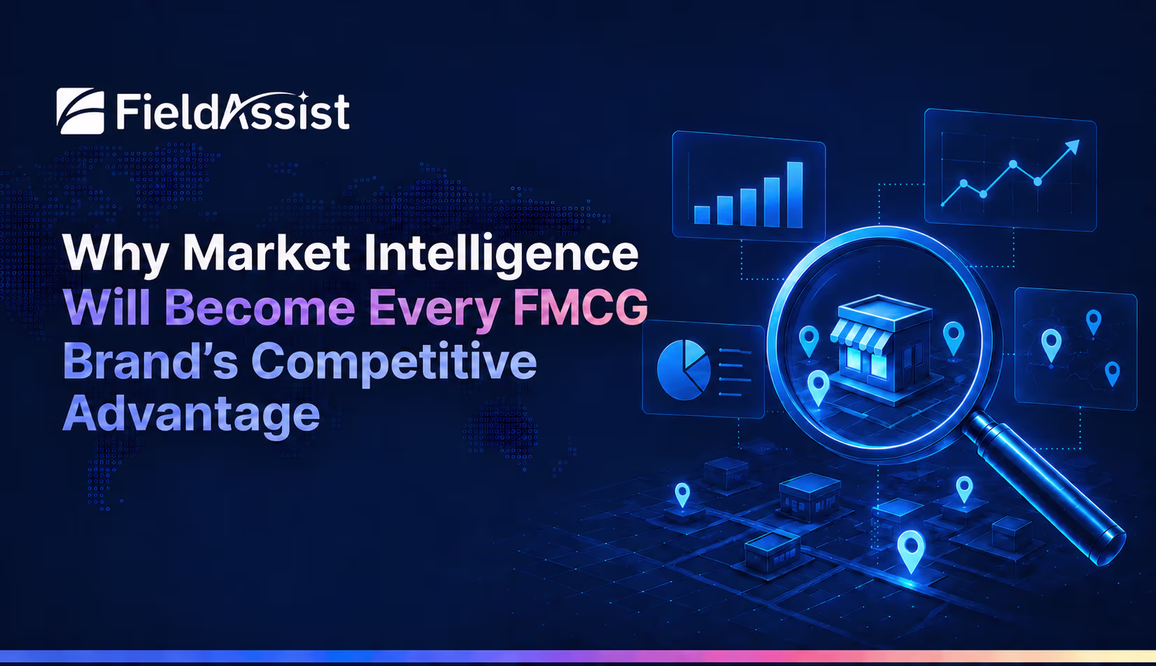Why Market Intelligence Will Become Every FMCG Brand's Competitive Advantage