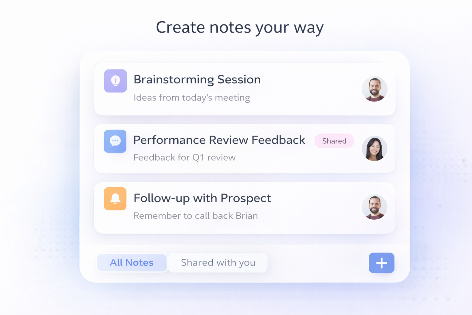 Create notes your way