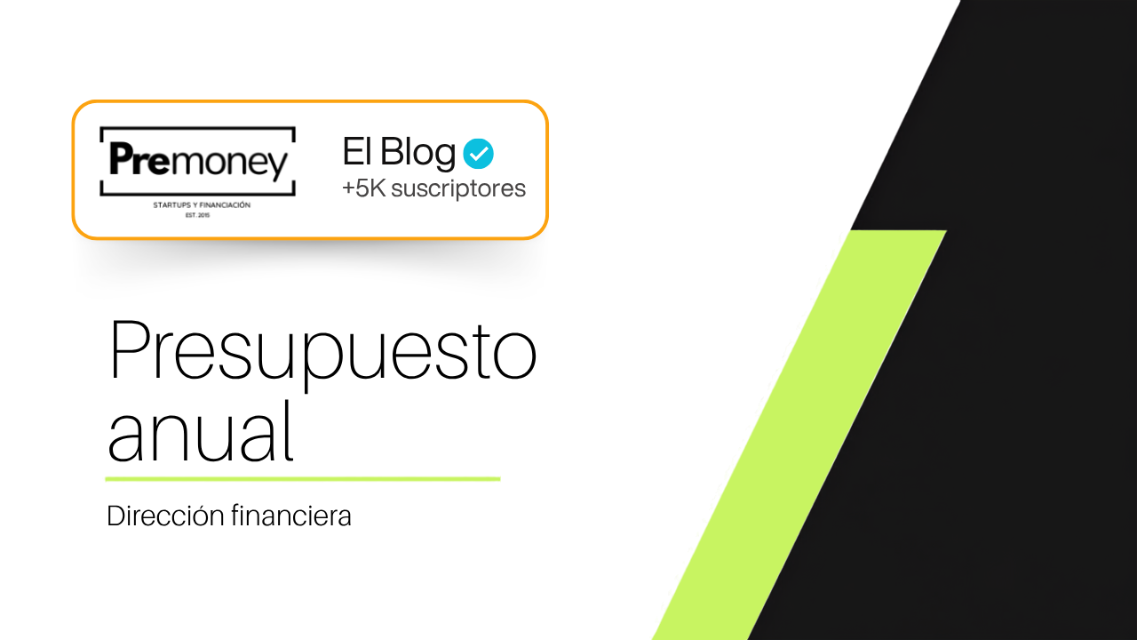 Cómo hacer el presupuesto anual de una startup
