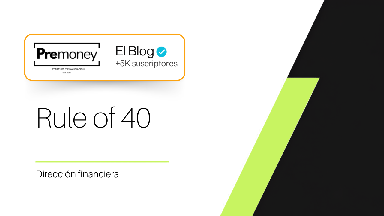 Rule of 40 en SaaS: fórmula, margen y cómo interpretarla bien
