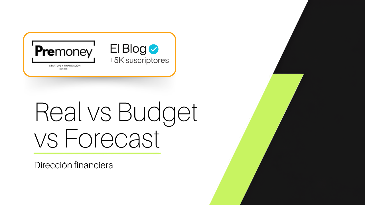 Real vs Budget vs Forecast: análisis de desviaciones