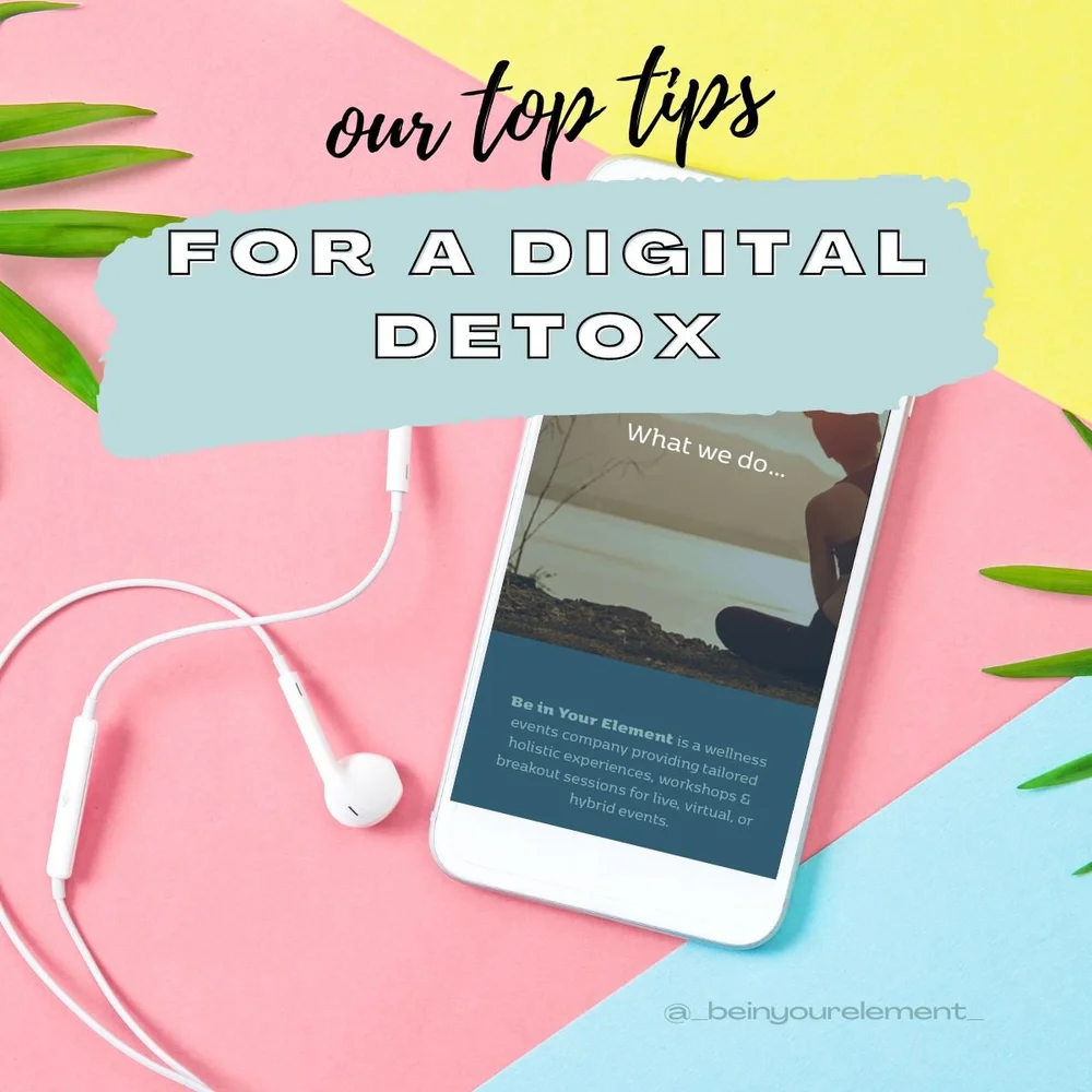 Top tips for a digital detox