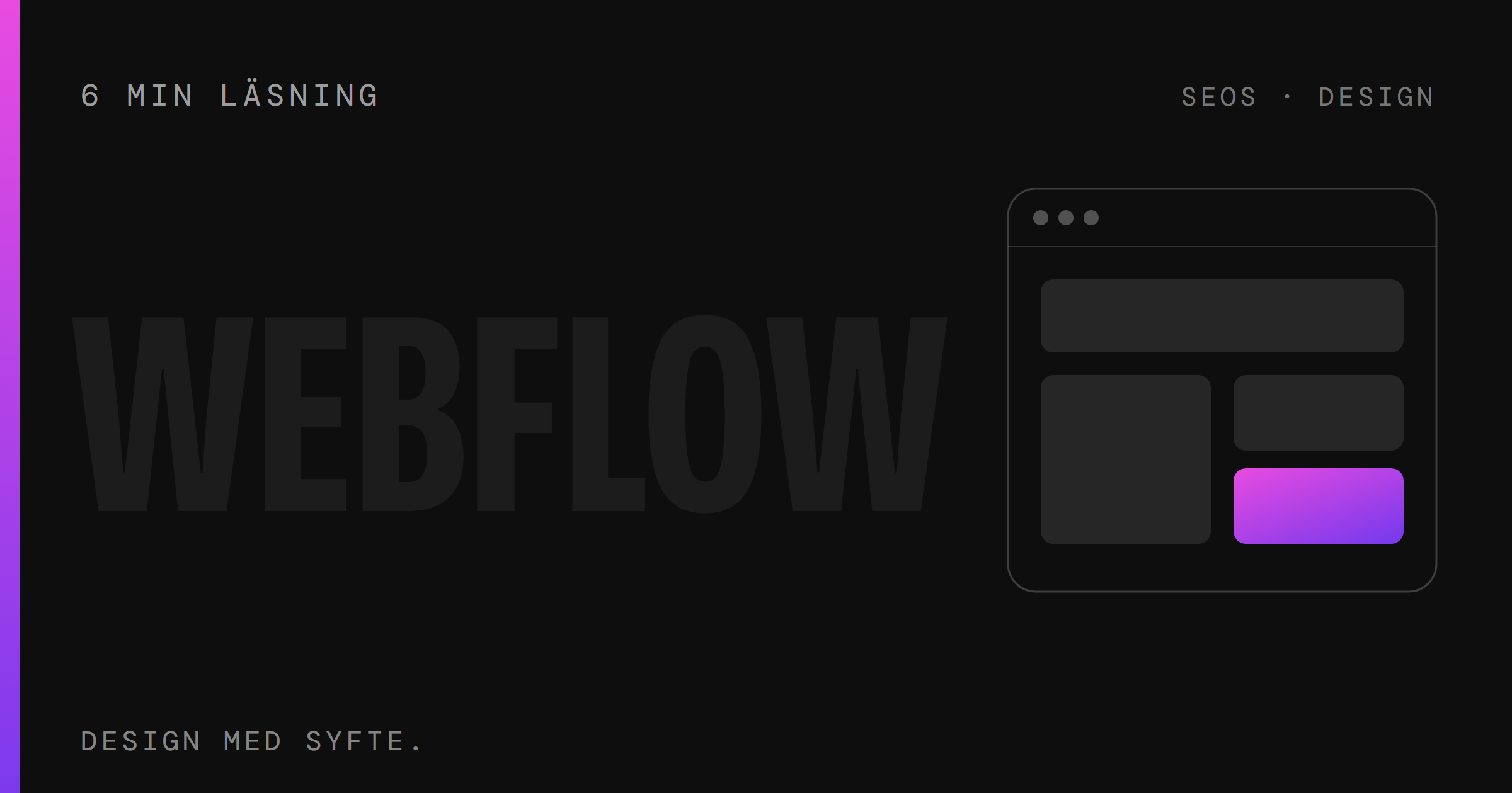 Webflow-byrå i Sverige – bygga, migrera och optimera i Webflow