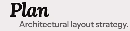 Plan - architectural layout strategy