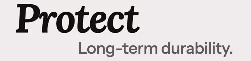 Protect - long-term durability