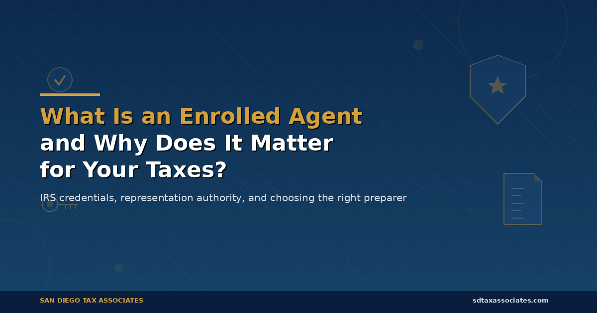 What Is an Enrolled Agent and Why Does It Matter for Your Taxes?