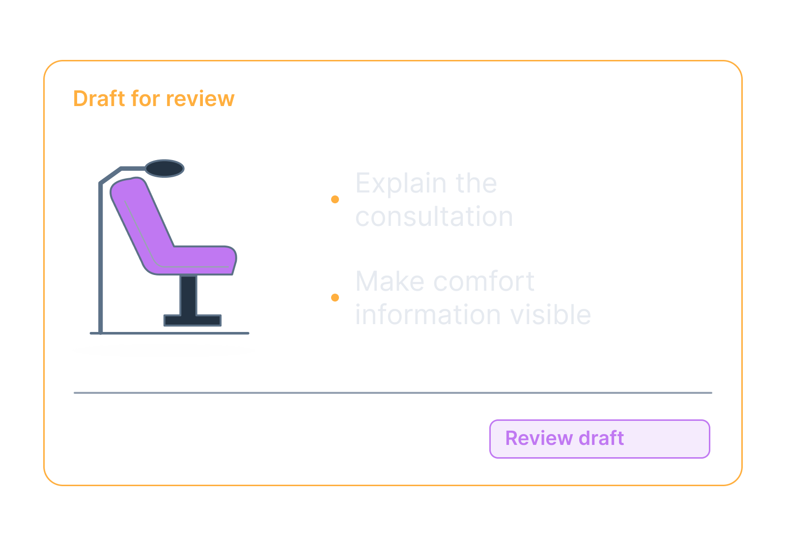 Illustrative consultation card with a dental-chair outline showing explain the consultation, make comfort information visible.