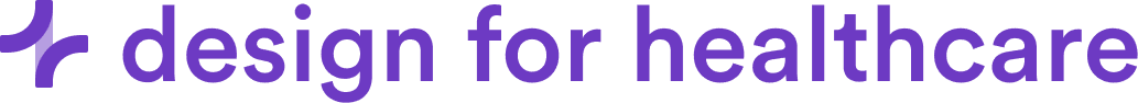 Design for Healthcare