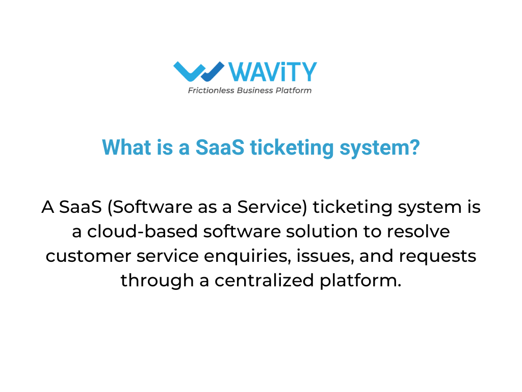 Using a SaaS Ticketing System for Customer Support 1