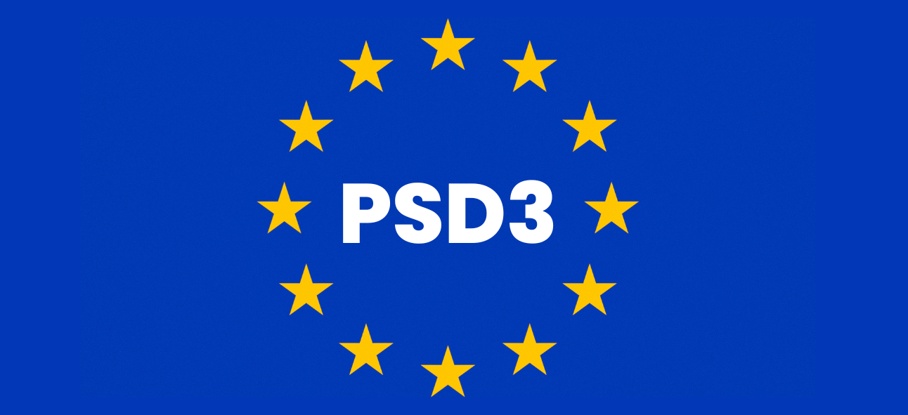 PSD3 is a new law that is being proposed by the European Commission. 