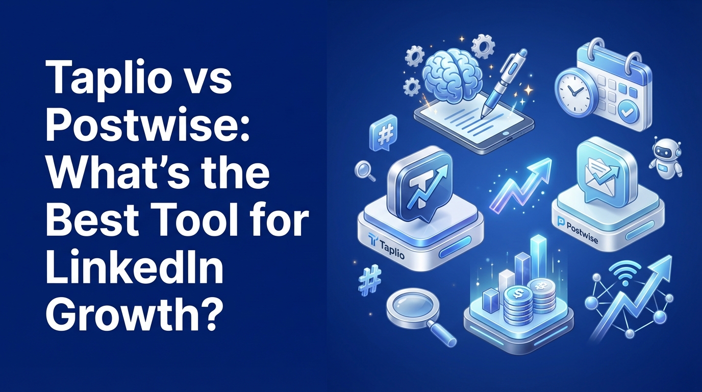 Taplio vs Postwise: What’s the Best Tool for LinkedIn Growth?