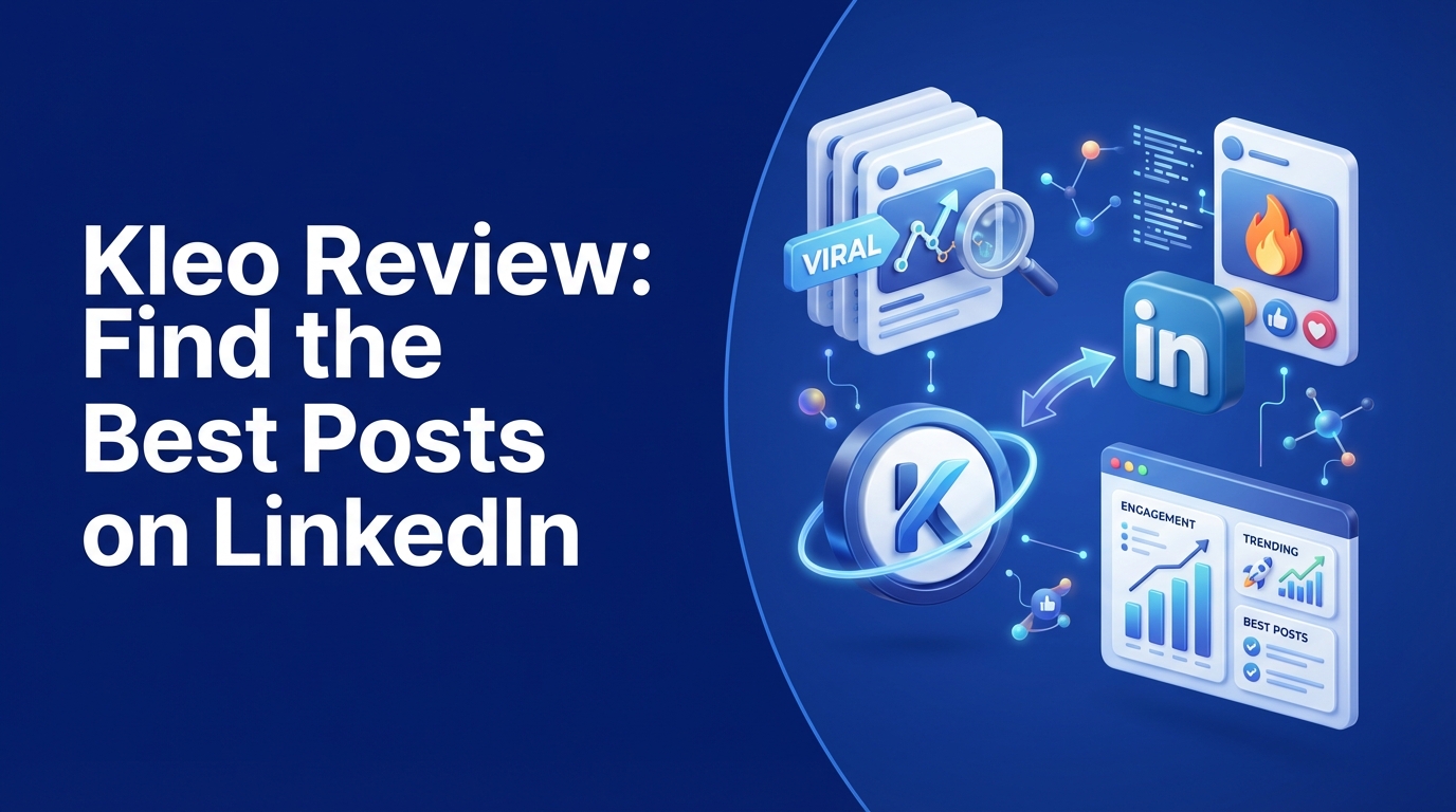 Kleo Review: Find the Best Posts on LinkedIn