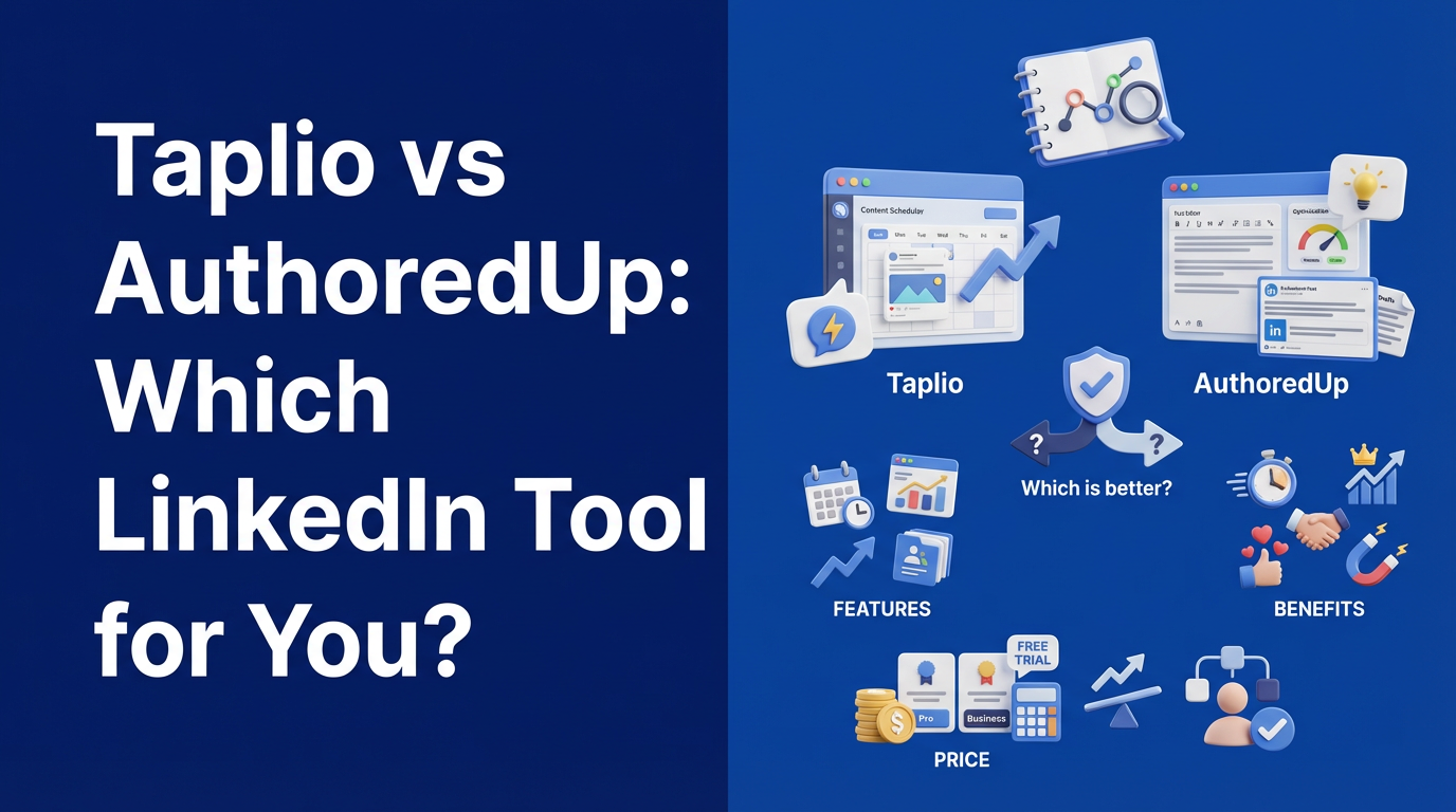 Taplio vs AuthoredUp: Which LinkedIn Tool Is Right for You?