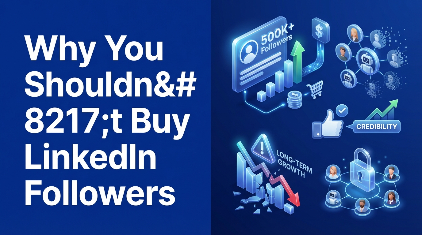 Why You Shouldn’t Buy LinkedIn Followers