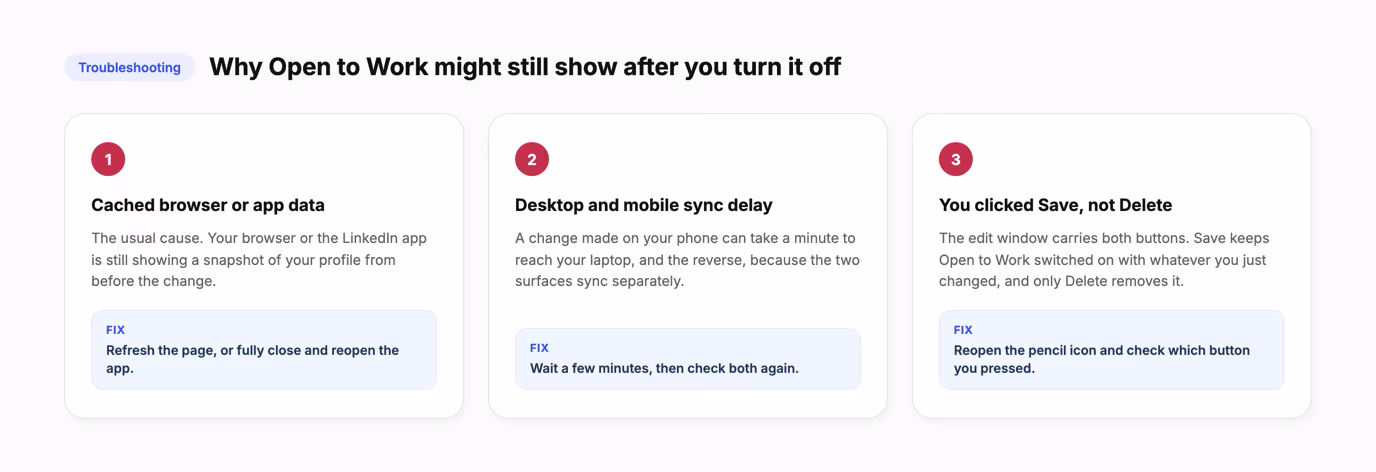 Three causes of Open to Work still showing after you turn it off: cached browser or app data, a desktop and mobile sync delay, and clicking Save in the edit window instead of Delete