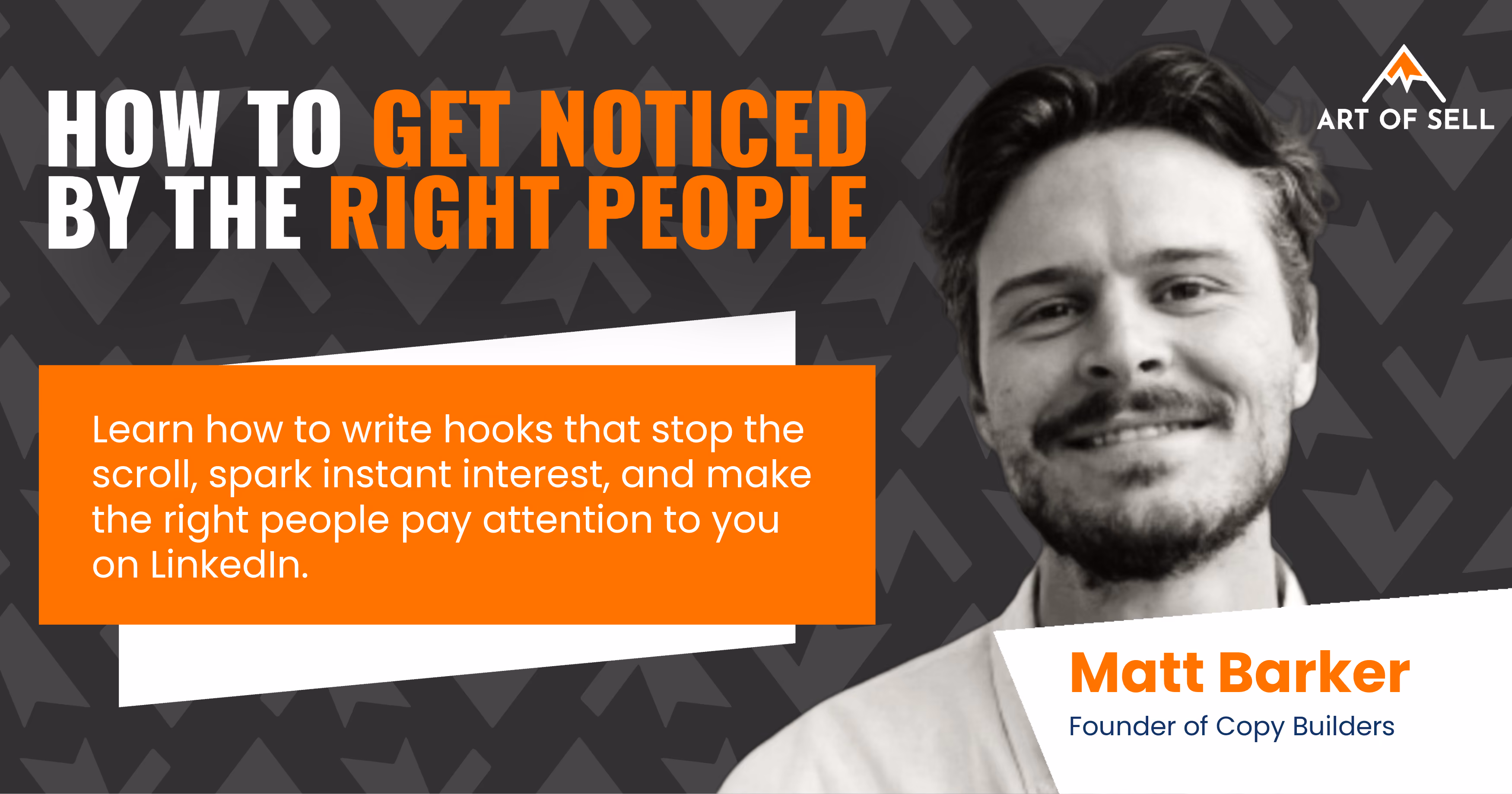 Matt Barker, founder of Copy Builders, on how to get noticed by the right people on LinkedIn.