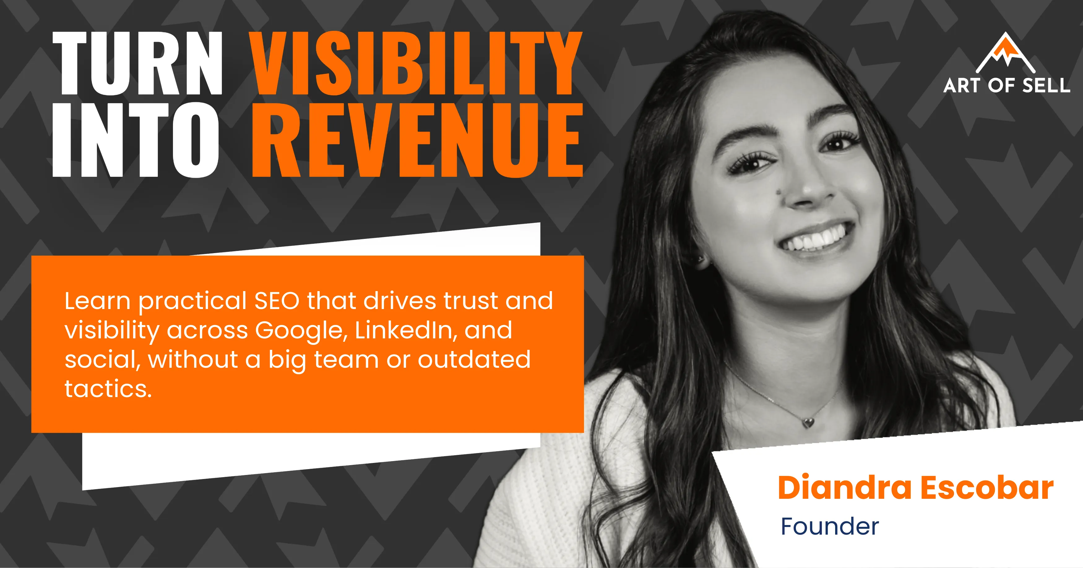 Smiling woman with long dark hair. Text: Turn visibility into revenue. SEO tips by Diandra Escobar, Founder.