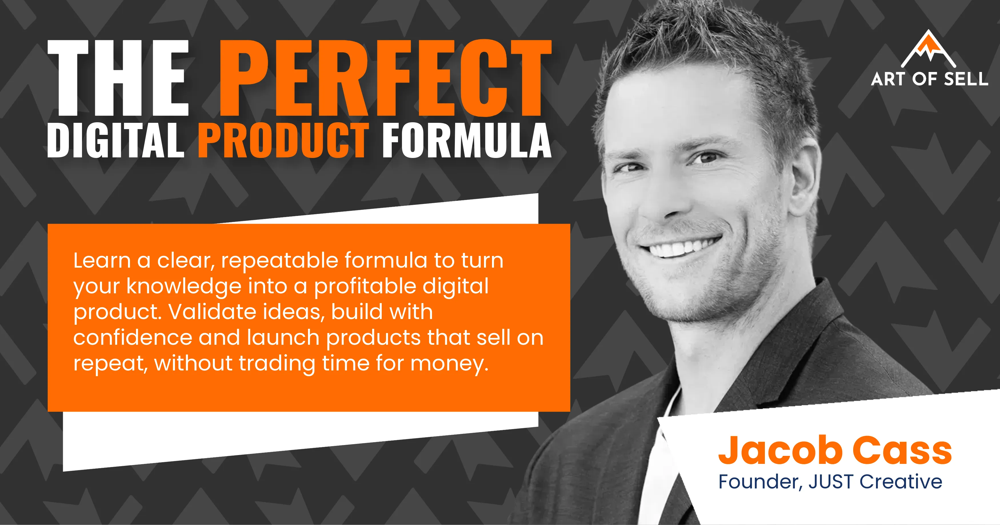 Smiling man Jacob Cass with text about digital product formula and Art of Sell logo in background.