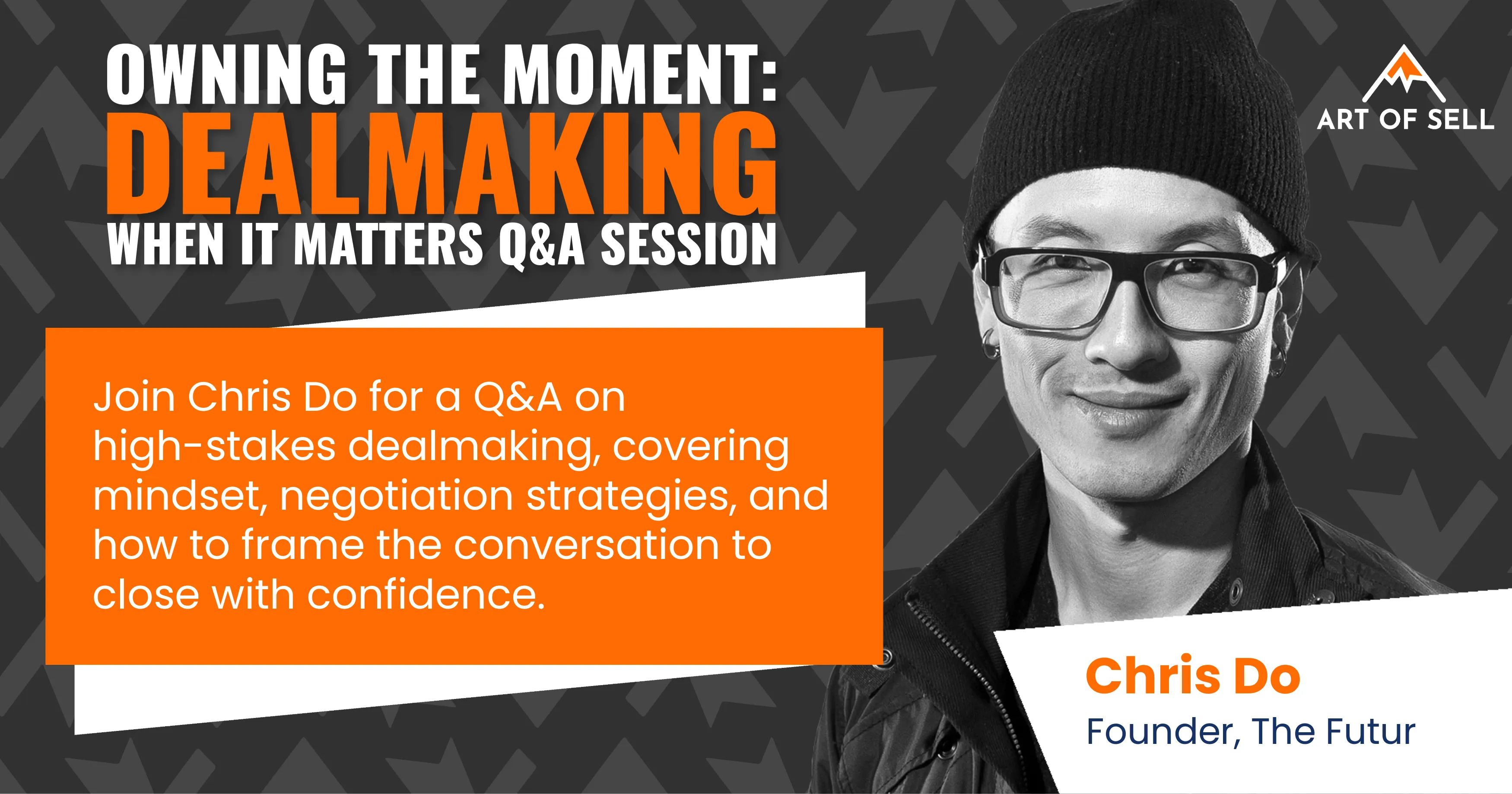 Portrait of Chris Do with text about a Q&A on high-stakes dealmaking and negotiation strategies.